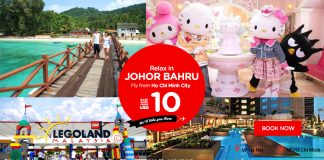 Thư giãn thú vị cùng AirAsia tại Johor Bahru, giá vé chỉ từ 10 USD