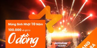 Vui sinh nhật 10 năm, cùng Jestar bay khắp thế giới với 100 000 vé 0 đồng