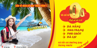 Với 1 triệu vé 0 đồng – Cùng Vietjet Air bay khắp Việt Nam vui hè.