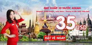 Bay 10 nước ASEAN dễ dàng cùng siêu KM Air Asia – Vé 1 chiều chỉ từ 35 USD