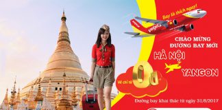 Đại KM vé 0 đồng của Vietjet Air, mừng đường bay mới Hà Nội – Yagon
