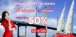 Giảm ngay giá vé 50% – Đến Penang dễ dàng hơn bao giờ hết cùng Air Asia