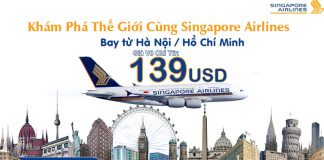 Du lịch thế giới trong tầm tay – Với vé khứ hồi từ 139 USD, bay ngay cùng Singapore Airlines