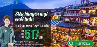 Eva Air ưu đãi vé khứ hồi từ 517 USD – Cùng trải nghiệm du lịch Đài Bắc cuồi tuần