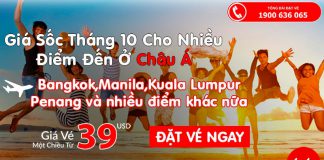 Du lịch khắp châu Á cả tháng 10 – Vé Air Asia siêu rẻ chỉ từ 39 USD Air Asia KM vé rẻ tháng 10 chỉ từ 39 usd