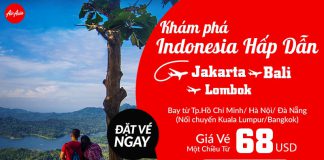 Du hí Indonesia cùng Air Asia vé cực yêu chỉ từ 68 USD/chiều Air Asia KM vé rẻ tháng 10 đến Indonesia