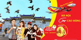 Thỏa sức trải nghiệm du lịch Hà Nội – Cao Hùng với 8.500 vé 0Đ của Vietjet Air