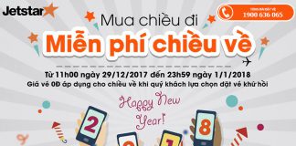 Săn vé khứ hồi Jetstar chiều đi chỉ từ 0 đồng, miễn phí chiều về siêu hấp dẫn Chương trình khuyến mãi cực lớn của Jetstar VN