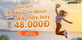 Cùng Jetstar du lịch thành phố Hồ Chí Minh vé rẻ bất ngờ từ 48.000 VND Đặt vé Jetstar từ 48.000 Đ siêu tiết kiệm