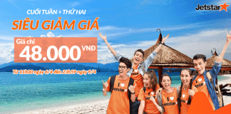 Du lịch cùng Jetstar vé một chiều từ 48.000 VND/chiều siêu tiết kiệm Đặt vé máy bay khuyến mại hãng Jetstar