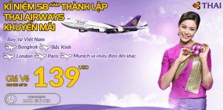 Kỉ niệm 58 năm thành lập, Thai Airways khuyến mại vé khứ hồi bay quốc tế từ 139 USD Đặt vé Thai Airways khứ hồi từ 139 USD