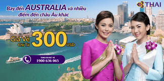 Thai Airways mở bán vé máy bay đi châu Âu – châu Úc giá rẻ, thấp nhất từ 300 USD Chương trình khuyến mại hãng Thai Airways