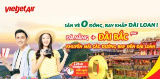 Bay khắp Đài Loan cùng vé 0 đồng Vietjet trong chương trình khuyến mãi mới nhất Bay khắp Đài Loan cùng vé 0 đồng Vietjet trong chương trình khuyến mãi mới nhất