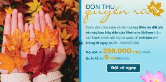 Vietnam Airlines khuyến mãi “đón thu quyến rũ” 2019, săn vé máy bay giá rẻ chỉ từ 9$ Vietnam Airlines khuyến mãi "đón thu quyến rũ" 2019