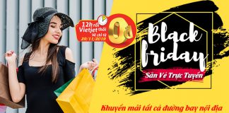 1.680.000 vé 0 đồng khuyến mãi Black Friday Vietjet Air 1.680.000 vé 0 đồng khuyến mãi Black Friday Vietjet Air