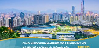 Chỉ 19 USD khuyến mãi từ Vietnam Airlines đến Thâm Quyến Chỉ 19 USD khuyến mãi từ Vietnam Airlines đến Thâm Quyến