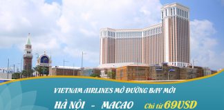 Khuyến mãi đường bay mới Hà Nội – Macao từ Vietnam Airlines Khuyến mãi đường bay mới Hà Nội – Macao từ Vietnam Airlines