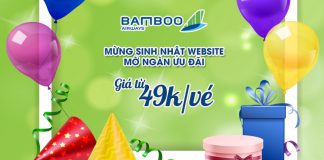 Bamboo Airways khuyến mãi sinh nhật website mở ngàn ưu đãi Bamboo Airways khuyến mãi sinh nhật website mở ngàn ưu đãi