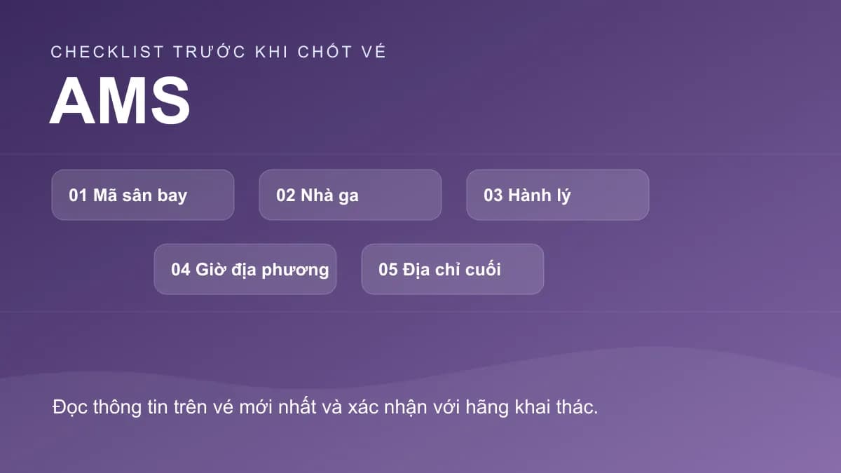 Checklist chính cho bài: Nối chuyến tại Amsterdam Schiphol (AMS): vé rời và hành lý