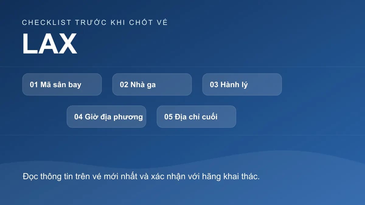 Checklist chính cho bài: Đến sân bay LAX: kiểm tra nhà ga và đường về Los Angeles thế nào?