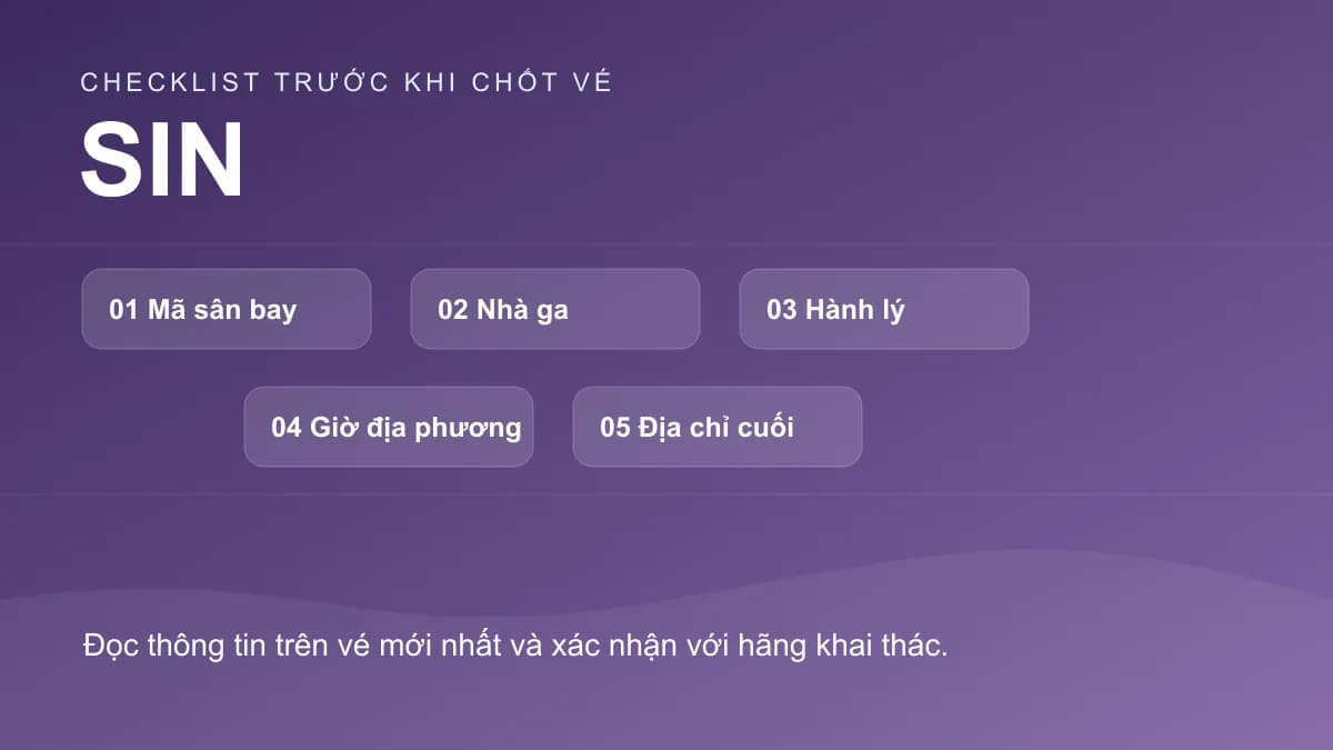 Checklist chính cho bài: Nối chuyến tại Changi (SIN): phân biệt quá cảnh và nhập cảnh
