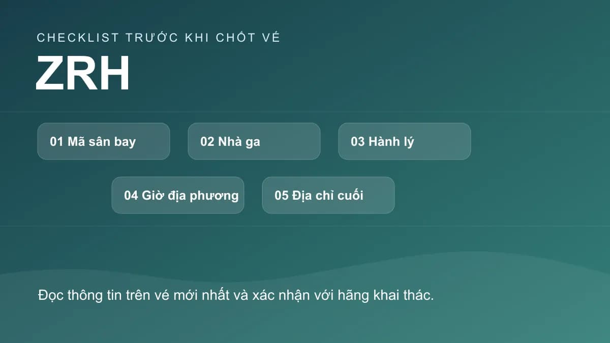 Checklist chính cho bài: Nối chuyến tại Zurich (ZRH): Schengen, hành lý và cửa bay