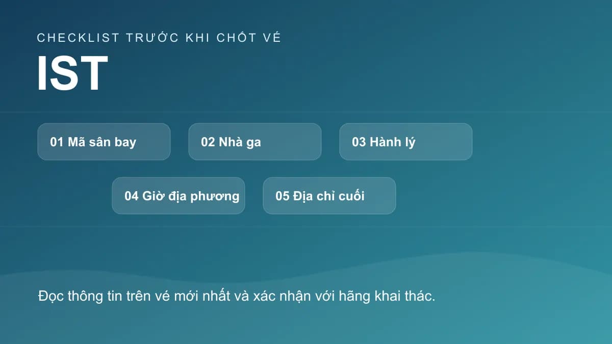 Checklist chính cho bài: Nối chuyến tại Istanbul (IST): tránh nhầm sân bay và chặng bay
